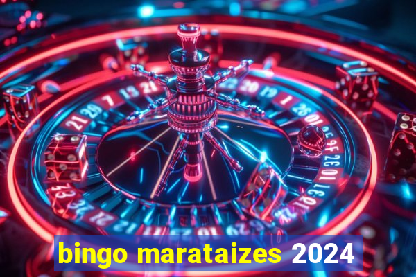 bingo marataizes 2024